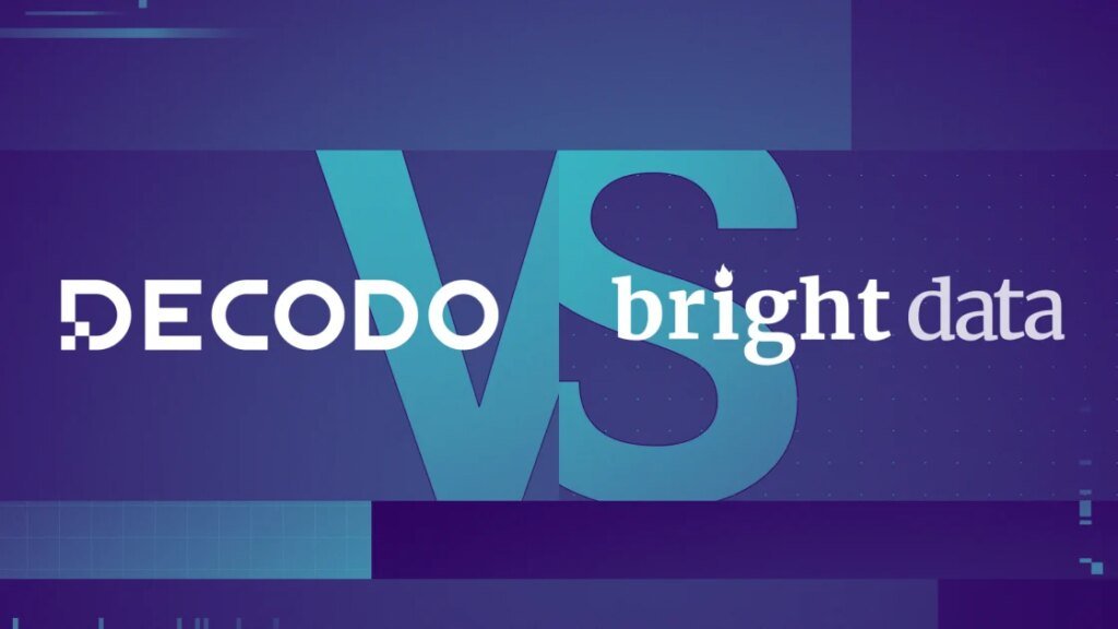 Bright Data vs. Decodo: Which Proxy Solution Comes Out on Top?