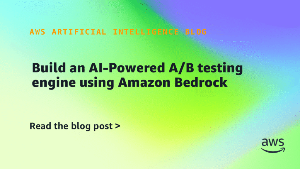 Build an AI-Powered A/B testing engine using Amazon Bedrock