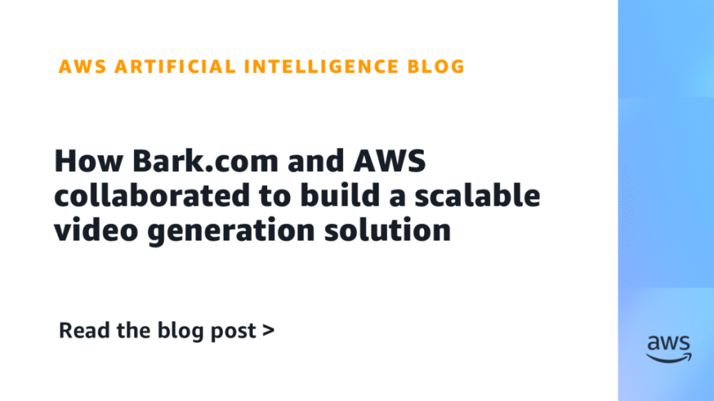 How Bark.com and AWS collaborated to build a scalable video generation solution