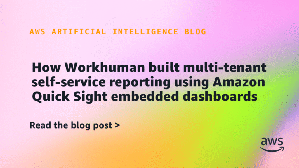 How Workhuman built multi-tenant self-service reporting using Amazon Quick Sight embedded dashboards