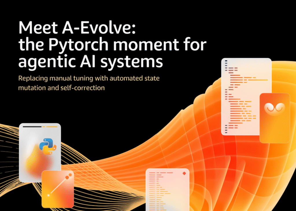 Meet A-Evolve: The PyTorch Second For Agentic AI Programs Changing Guide Tuning With Automated State Mutation And Self-Correction Meet A-Evolve: The PyTorch Moment For Agentic AI Systems Replacing Manual Tuning With Automated State Mutation And Self-Correction