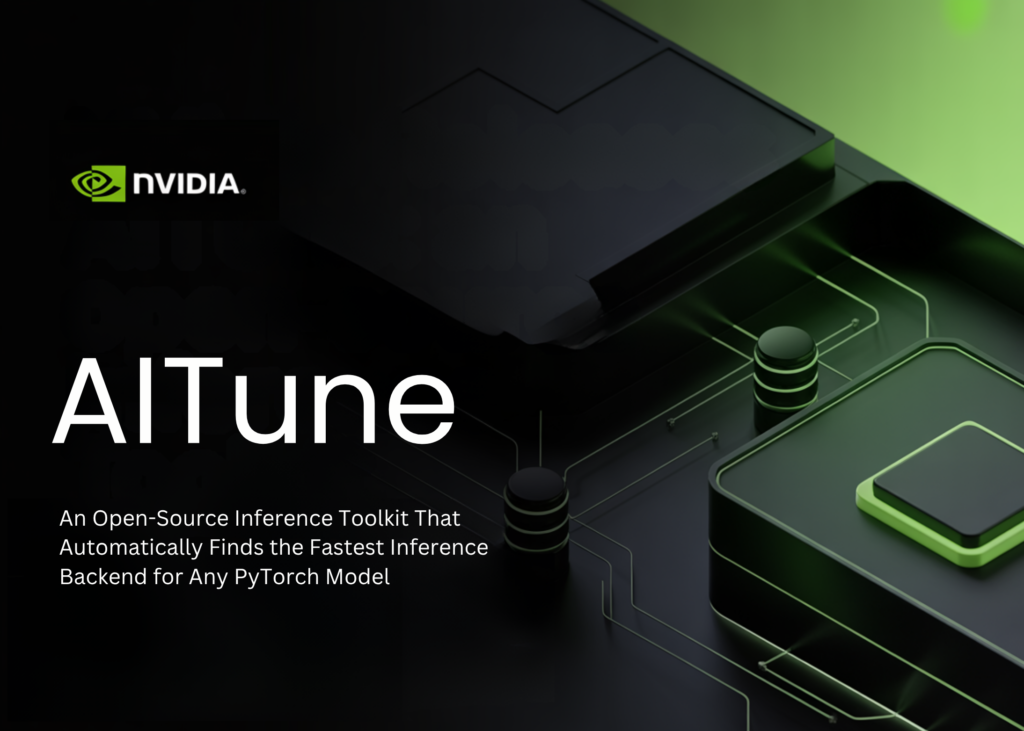 NVIDIA Releases AITune: An Open-Supply Inference Toolkit That Mechanically Finds the Quickest Inference Backend for Any PyTorch Mannequin NVIDIA Releases AITune: An Open-Source Inference Toolkit That Automatically Finds the Fastest Inference Backend for Any PyTorch Model