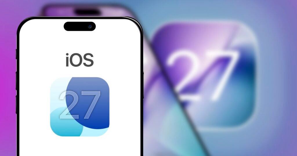 iOS 27: 7 biggest expected upgrades for your iPhone